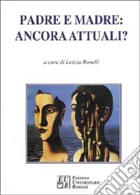 Ultime Pezzi Padre e madre ancora attuali?