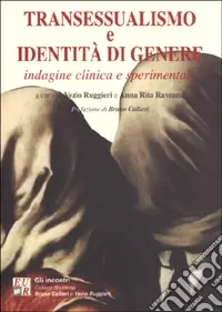 Vendita Finale Transessualismo e identità di genere. Indagine clinica e sperimentale