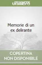 Super Prezzo Memorie di un ex delirante