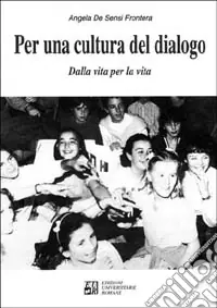 Per una cultura del dialogo. Dalla vita per la vita Occasione Imperdibile