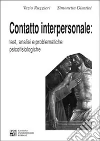 Contatto interpersonale. Test, analisi e problematiche psicofisiologiche Promozione