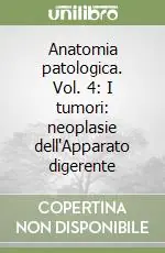 Ordina Subito Anatomia patologica. Vol. 4 I tumori neoplasie dell‘Apparato digerente