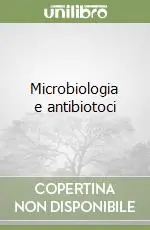 Bestseller Microbiologia e antibiotoci
