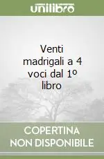 Pagamento Sicuro Venti madrigali a 4 voci dal 1º libro