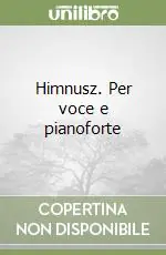 Solo Oggi Himnusz. Per voce e pianoforte