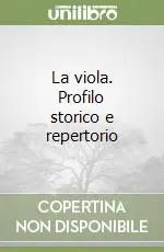 La viola. Profilo storico e repertorio Promozione