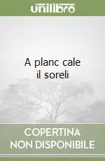 A planc cale il soreli Occasione Imperdibile