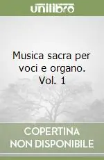 Musica sacra per voci e organo. Vol. 1 Ultima Occasione