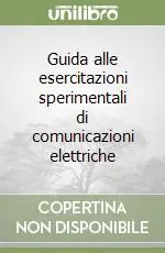 Guida alle esercitazioni sperimentali di comunicazioni elettriche Occasione