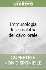 Immunologia delle malattie del cavo orale Di Tendenza
