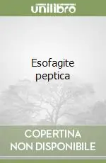 Must-Have Esofagite peptica