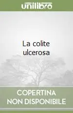 La colite ulcerosa Subito Disponibile