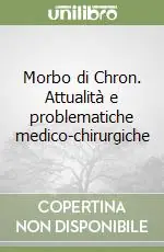 Consegna Rapida Morbo di Chron. Attualità e problematiche medico-chirurgiche