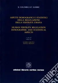 Più Venduto Aspetti demografici e statistici della regolazione della fertilità umana-Human fertility regulation. Demographic and statistical aspects