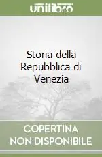 Non Perdere Storia della Repubblica di Venezia