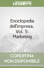 Enciclopedia dell‘impresa. Vol. 5 Marketing Nuova Collezione