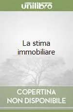 Esclusivo La stima immobiliare