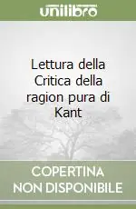 A Buon Prezzo Lettura della Critica della ragion pura di Kant