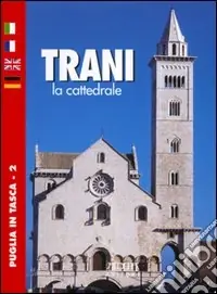 Popolare Trani. La cattedrale