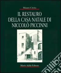 Il restauro della casa natale di Niccolò Piccinni Popolare