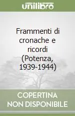 Frammenti di cronache e ricordi (Potenza, 1939-1944) Scelto Dai Clienti