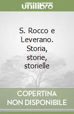S. Rocco e Leverano. Storia, storie, storielle Popolare
