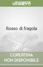 Rosso di fragola Scelto Dai Clienti