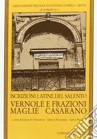 Iscrizioni latine del Salento. Vernole e frazioni, Maglie, Casarano A Buon Prezzo