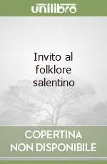 Di Tendenza Invito al folklore salentino