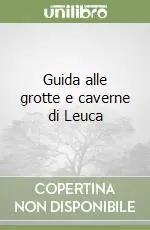 Guida alle grotte e caverne di Leuca Prezzo Scontato