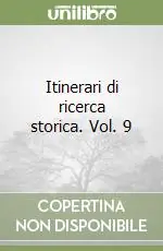 Itinerari di ricerca storica. Vol. 9 Super Prezzo