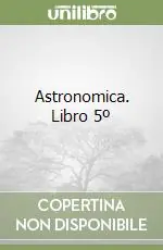 Prezzo Conveniente Astronomica. Libro 5º