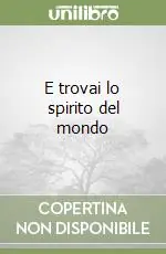 Soddisfatti O Rimborsati E trovai lo spirito del mondo