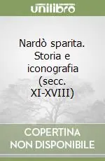 Offerta Speciale Nardò sparita. Storia e iconografia (secc. XI-XVIII)
