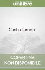 Compra Adesso Canti d‘amore
