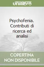 Psychofenia. Contributi di ricerca ed analisi Pagamento Sicuro