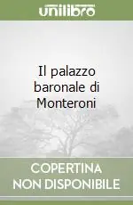 Il palazzo baronale di Monteroni Professionale