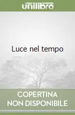 Luce nel tempo Solo Oggi