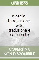Mosella. Introduzione, testo, traduzione e commento Reso Gratuito