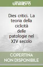 Must-Have Dies critici. La teoria della ciclicità delle patologie nel XIV secolo