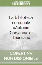 Occasione La biblioteca comunale «Antonio Corsano» di Taurisano