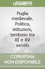 Puglia medievale. Politica, istituzioni, territorio tra XI e XV secolo Promo Stagionale
