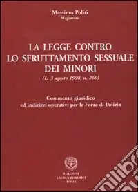 Super Prezzo La legge contro lo sfruttamento sessuale dei minori