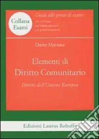 Esclusivo Elementi di diritto comunitario. Diritto dell‘unione europea