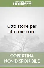 Novità Otto storie per otto memorie