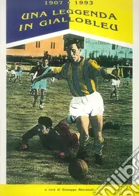 1907-1993 una leggenda in giallobleu Ultima Occasione