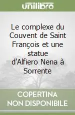 Le complexe du Couvent de Saint François et une statue d‘Alfiero Nena à Sorrente Prezzo Basso