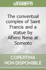 Vendita Finale The conventual complex of Saint Francis and a statue by Alfiero Nena at Sorrento