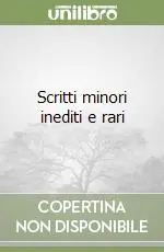 Compra Oggi Stesso Scritti minori inediti e rari