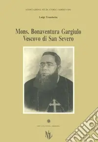 Scelto Dai Clienti Monsignor Bonaventura Gargiulo, vescovo di San Severo